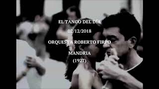 Orquesta Roberto Firpo quotMandriaquot 1927 [upl. by Infield]