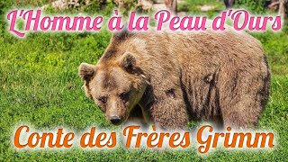 Livre audio  LHomme à la Peau dOurs Conte des Frères Grimm [upl. by Ettezel]