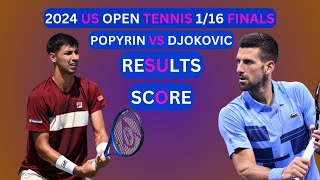 Novak Djokovic vs Alexei Popyrin Results amp Score 2024 US Open Tennis 116Finals [upl. by Lilly]