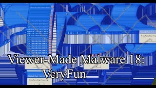 TrojanWin32VeryFun ViewerMade Malware 18 [upl. by Kieger]