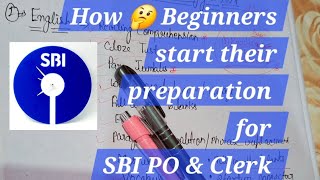 How beginners start their preparation for upcoming bank exam SBI PO amp Clerk full strategy [upl. by Arocat928]