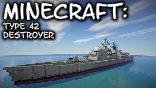 Minecraft Destroyer Tutorial Type 42 SheffieldClass [upl. by Egiaf]