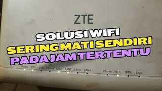 CARA MENGATASI WIFI SERING MATI SENDIRI PADA JAM TERTENTU [upl. by Adnahs878]