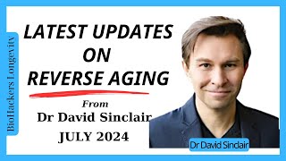 latest updates on reverse aging from David Sinclair 2024 [upl. by Cirillo]