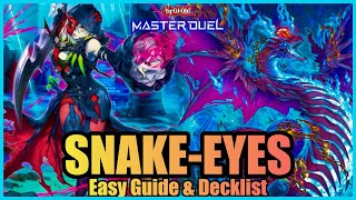 SNAKE EYES  EASY GUIDE amp DECKLIST YuGiOh Master Duel [upl. by Enomyar]