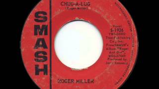 ChugALug by Roger Miller 1964 [upl. by Martres]