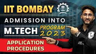 IIT Bombay  Admission into MTech program 2023  Application Procedures [upl. by Raney]