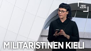 Sotilaallinen valta ja militaristinen kieli  Noora Kotilainen [upl. by Franza]