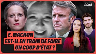 EMMANUEL MACRON ESTIL EN TRAIN DE FAIRE UN COUP DÉTAT [upl. by Tanitansy]