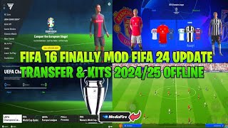 FIFA 16 MOD FIFA 24 Android Offline  FINALLY MOD ALL TURNAMEN  NEW Update Transfer amp Kits 202425 [upl. by Parik]