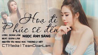 HỌA ĐI PHÚC SẼ ĐẾN  ĐOÀN LÂM  Ngọc Ánh Sáng Cover  Tương lai ngày mai chẳng biết chua cay [upl. by Roderich]