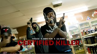 Foolio  Certified Killer ft King Von amp Lil Durk Music Video [upl. by Huang]