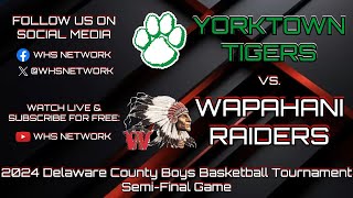 2024 Delaware County Boys Basketball Tourney SemiFinal Rd Wapahani Raiders vs Yorktown Tigers [upl. by Jarlathus]