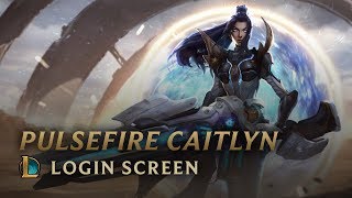 Pulsefire Caitlyn  Login Screen  League of Legends [upl. by Frank]