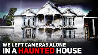 We Left Cameras ALONE in a Haunted House The Footage is SHOCKING [upl. by Henrie147]