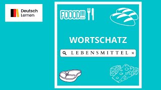 Deutsch A1 Wortschatz Lebensmittel  German Vocabulary A1 Food [upl. by Gerrie]