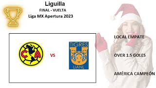 PRONÓSTICOS FINAL de vuelta APERTURA 2023 LIGA MX [upl. by Anna]