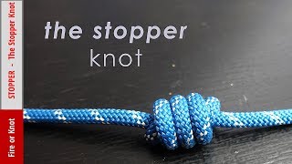 Knot Instruction  The Stopper Knot [upl. by Aisek]