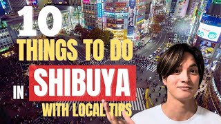 10 Things to Do in Shibuya with Local Tips [upl. by Leyameg906]