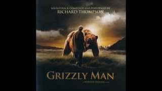 Parents  Richard Thompson Grizzly Man Soundtrack [upl. by Hosbein937]