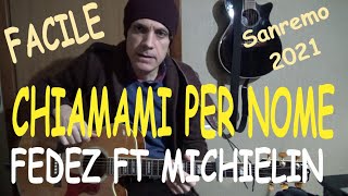 chiamami per nome  chitarra accordi e ritmo  fedez ft francesca michielin  sanremo 2021 [upl. by Ashbaugh545]