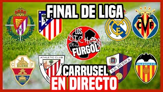 🔴Carrusel FINAL LaLiga⚽Valladolid  Atlético⚽Madrid  Villareal⚽Elche  Athletic⚽Huesca  Valencia⚽ [upl. by Rapsac718]