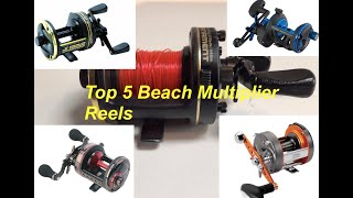 My Top 5 Beach Multiplier Reels for UK Sea Angling [upl. by Socrates]