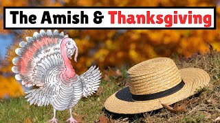 The Amish amp Thanksgiving [upl. by Oicnecserc]