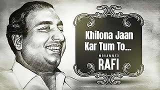 Khilona Jaan Kar Tum To  Remembering Rafi Saab  Laxmikant Pyarelal  Cover Version [upl. by Jaddo]