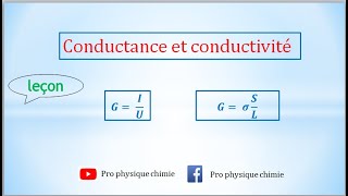 شرح مبسط لدرس conductance et conductivité 1bac SM et ScExp [upl. by Katzman]