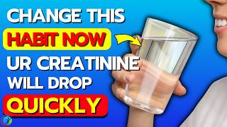 7 SIMPLE DAILY HABITS To LOWER CREATININE Fast And Improve Your Kidneys  Health Solutions [upl. by Nosduj]