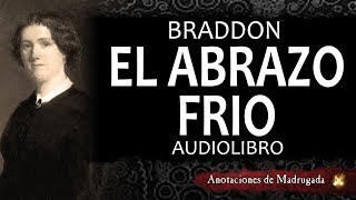 Audiolibros de terror  El abrazo frío  Mary Elizabeth Braddon [upl. by Aikemot391]