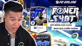 FC ONLINE BÙNG NỔ SỰ KIỆN POWER SHOT VỚI CON HÀNG CỰC NGON ETOO FA 8 [upl. by Hanafee]