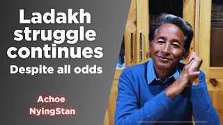 Ladakh struggle continues despite all odds  Achoe Nyingstam [upl. by Idnek]