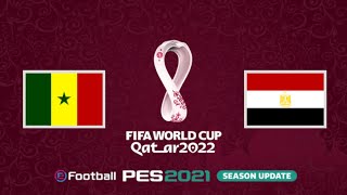 SENEGAL VS EGIPTO CLASIFICACIÓN  VUELTA  MUNDIAL DE QATAR 2022  PES 20212022 [upl. by Sheley552]