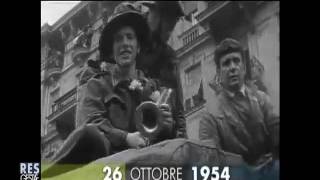 26 10 1954 ritorno di Trieste allItalia [upl. by Robin]