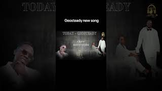 today new song by geosteady lyrics video audiout kingsaha introvertlyrics shorts sheebah [upl. by Jeramie]