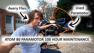 Atom 80 paramotor 100 hour service  Avery Flies [upl. by Sosthena312]