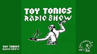 TOY TONICS Radio Show 11 👉 Paris Pt2 [upl. by Ijat]