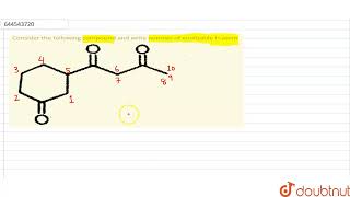 Consider the following compound and write number of enolizable Hatom  11  GENERAL ORGANIC CH [upl. by Eldredge]