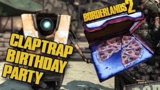 BORDERLANDS 2  Claptraps Birthday Bash 1920×1080 [upl. by Latham]