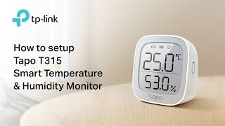 How to Setup Tapo T315 Smart Temperature and Humidity Monitor [upl. by Ivon921]