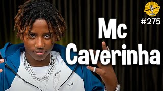 MC CAVERINHA  Podpah 275 [upl. by Rexfourd931]