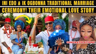 Ini Edo and IK Ogbonna Traditional Marriage Ceremony Video Their Emotional Love Story 🌹❤️ [upl. by Whitson]