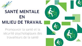 Promouvoir la santé et la sécurité psychologiques des travailleurs de la santé [upl. by Cartie]