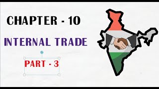 Internal trade part  3  Class 11 business studies  chapter  10  animated [upl. by Anahir]