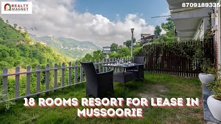 Exclusive 18 Rooms Resort Available for Lease in the Scenic location in Mussoorie Queen of Hills [upl. by Suivart]