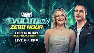 Zero Hour AEW Revolution Pre Show  Sunday March 3  630pm ET  330pm PT [upl. by Sulamith573]