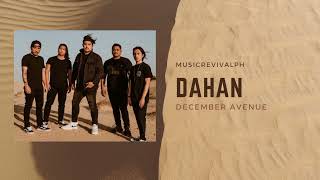 Dahan  December Avenue audio [upl. by Sandry]