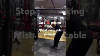 Stop 🛑 making this mistake on cable pullover 😤 pullovers workoutmotivation sports gym explore [upl. by Hinkel655]